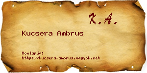Kucsera Ambrus névjegykártya